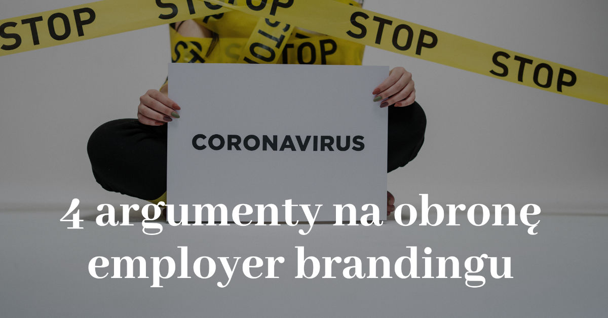 4 argumenty na obronę employer brandingu