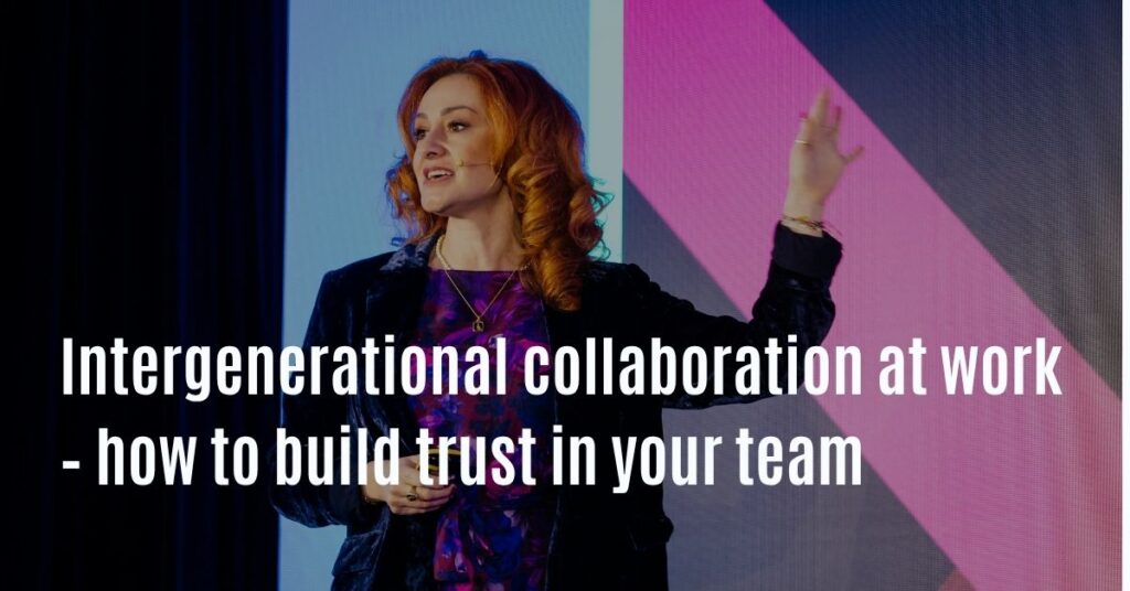 Intergenerational collaboration at work – how to build trust in your team